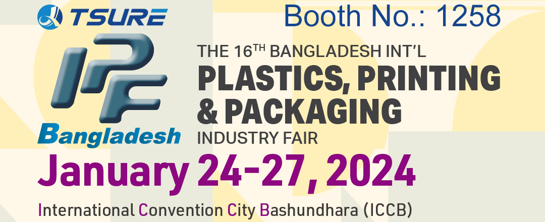 Shanghai Tsure Industry Co., Ltd Will Attend The Exhibition In Bangladesh
